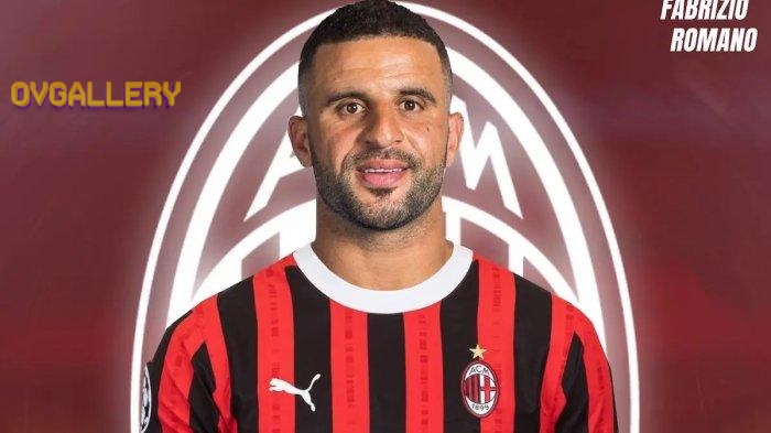 Kyle Walker Ungkap Alasan Utama Bergabung dengan AC Milan